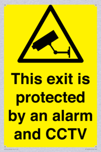 This exit is protected by an alarm and CCTV